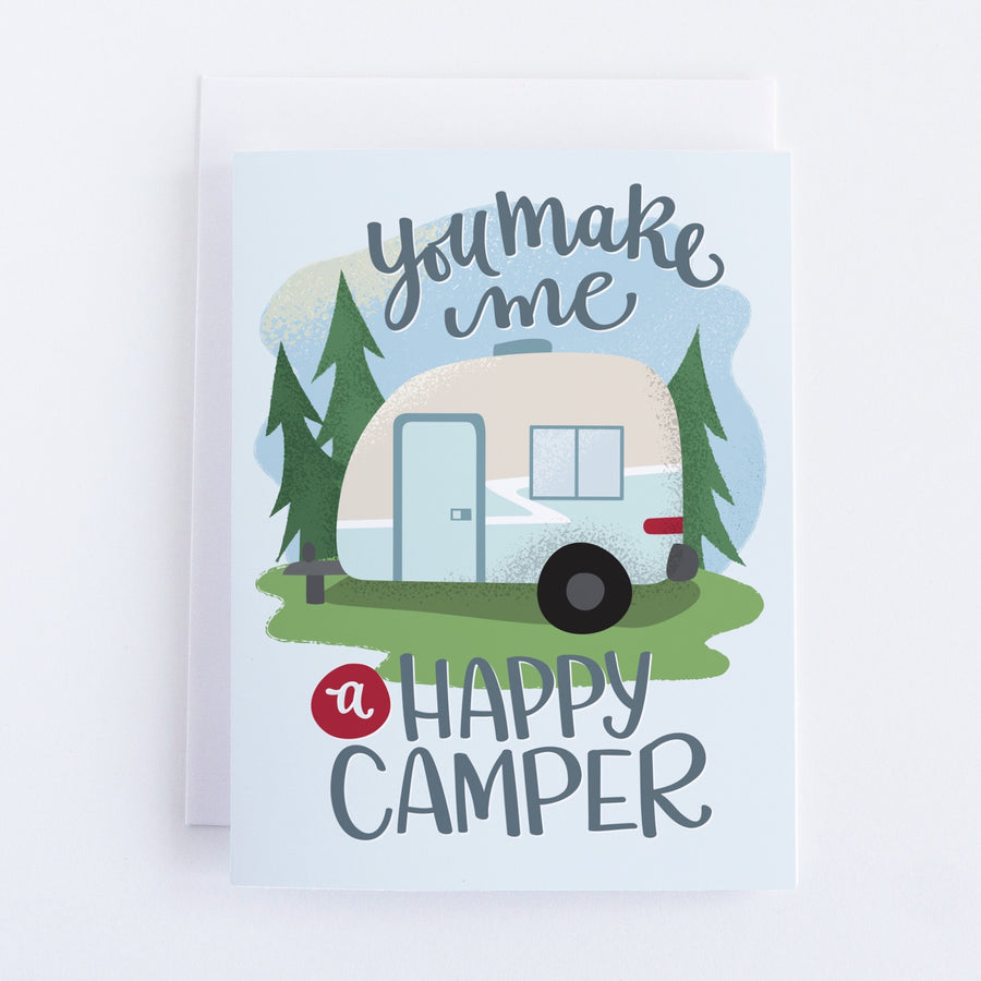 You Make Me a Happy Camper Card