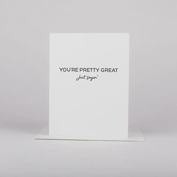 You're Pretty Great Card