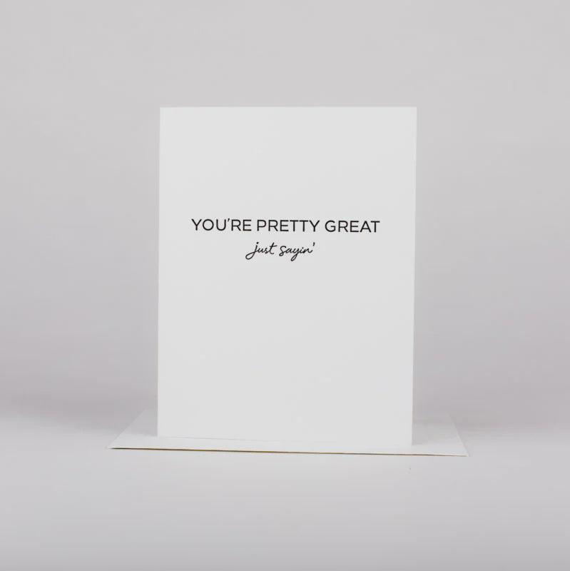 You're Pretty Great Card