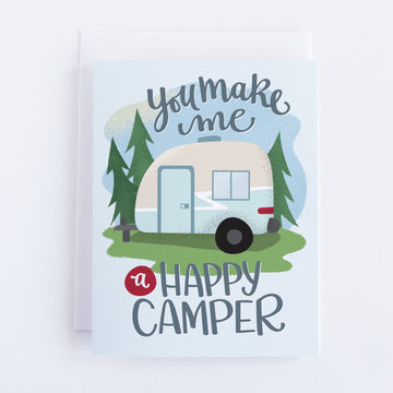 You Make Me a Happy Camper Card
